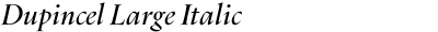 Dupincel Large Italic